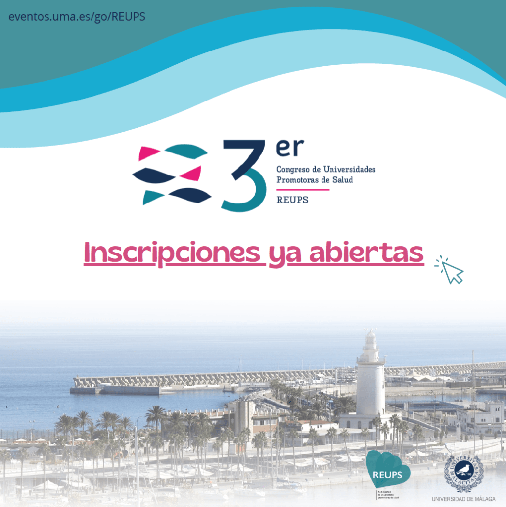 III Congreso de Universidades Promotoras de Salud de la Red Española de Universidades Promotoras de Salud (REUPS)