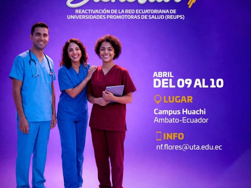 Encuentro Nacional e Internacional de Bienestar Universitario y Reactivación de la Red Ecuatoriana de Universidades Promotoras de Salud (REUPS)&nbsp;2026
